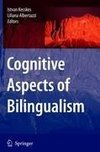 Cognitive Aspects of Bilingualism