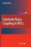 Substrate Noise Coupling in RFICs