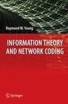 Information Theory and Network Coding