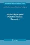 Applied High-Speed Plate Penetration Dynamics