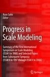 Progress in Scale Modeling