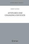 Attitudes and Changing Contexts