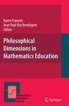 Philosophical Dimensions in Mathematics Education