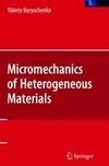 Micromechanics of Heterogeneous Materials