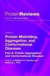 Protein Misfolding, Aggregation and Conformational Diseases