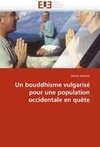 Un bouddhisme vulgarisé pour une population occidentale en quête