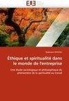 Éthique et spiritualité dans le monde de l'entreprise