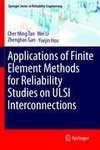 Applications of Finite Element Methods for Reliability Studies on ULSI Interconnections