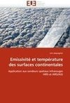 Emissivité et température des surfaces continentales