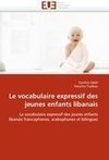 Le vocabulaire expressif des jeunes enfants libanais