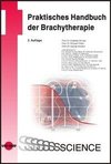 Praktisches Handbuch der Brachytherapie