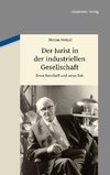 Der Jurist in der industriellen Gesellschaft