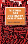 Virtues for Ordinary Christians