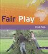 Fair Play 5/6. Schülerband. Das neue Lehrwerk für den Ethikunterricht in der Sekundarstufe I