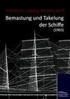 Bemastung und Takelung der Schiffe (1903)