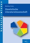 Slavistische Literaturwissenschaft