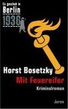 Bosetzky, H: Es geschah in Berlin 1936 Mit Feuereifer