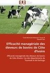 Efficacité managériale des éleveurs de bovins de Côte d'Ivoire