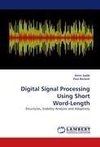 Digital Signal Processing Using Short Word-Length