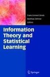 Information Theory and Statistical Learning