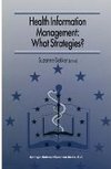 Health Information Management: What Strategies?
