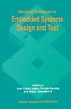 Advanced Techniques for Embedded Systems Design and Test