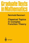 Classical Topics in Complex Function Theory