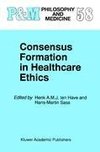 Consensus Formation in Healthcare Ethics