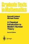 A Classical Introduction to Modern Number Theory