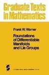 Foundations of Differentiable Manifolds and Lie Groups