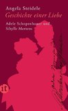 Geschichte einer Liebe: Adele Schopenhauer und Sibylle Mertens