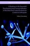 A Roadmap to the Successful Development and Commercialization of Microbial Pest Control Products for Control of Arthropods