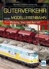 Güterverkehr auf der Modelleisenbahn