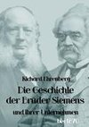 Die Geschichte der Brüder Siemens und ihrer Unternehmen bis 1870