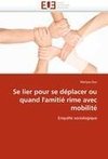 Se lier pour se déplacer ou quand l'amitié rime avec mobilité