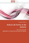 Indices de forme et de texture