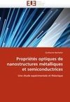 Propriétés optiques de nanostructures métalliques et semiconductrices