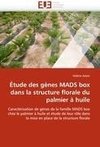 Étude des gènes MADS box dans la structure florale du palmier à huile