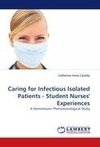 Caring for Infectious Isolated Patients - Student Nurses' Experiences