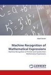 Machine Recognition of Mathematical Expressions