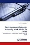 Decomposition of Organic wastes by Black soldier fly larvae