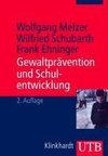 Gewaltprävention und Schulentwicklung