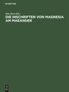 Die Inschriften von Magnesia am Maeander