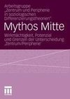 Mythos Mitte