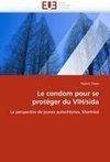 Le condom pour se protéger du VIH/sida