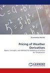 Pricing of Weather Derivatives