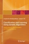 Classification and Learning Using Genetic Algorithms