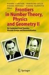 Frontiers in Number Theory, Physics, and Geometry II