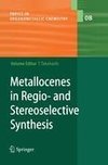 Metallocenes in Regio- and Stereoselective Synthesis