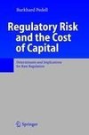 Regulatory Risk and the Cost of Capital